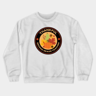 Thankful Second Grade Teacher Crewneck Sweatshirt